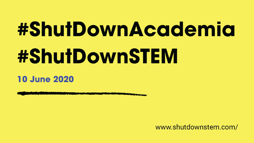 #ShutDownAcademia, #ShutDownSTEM